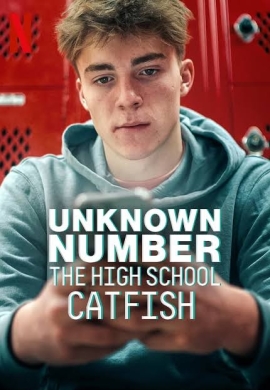 Unknown Number: The High School Catfish